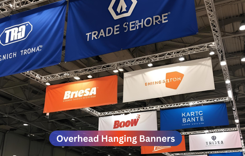 Overhead Hanging Banners
